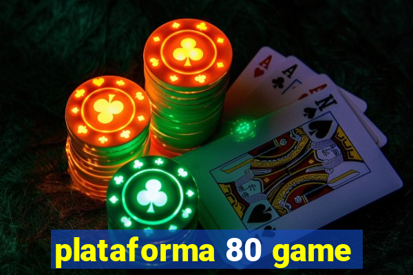 plataforma 80 game